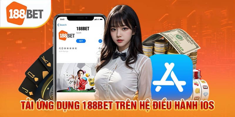 Tải App 188Bet trên iOS không khó