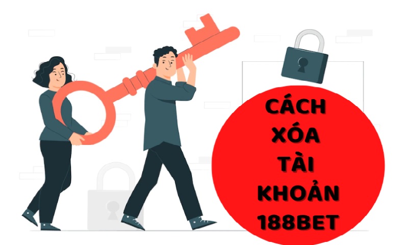 xóa tài khoản 188BET đơn giản